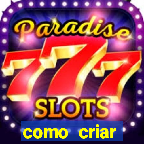 como criar plataforma de slots